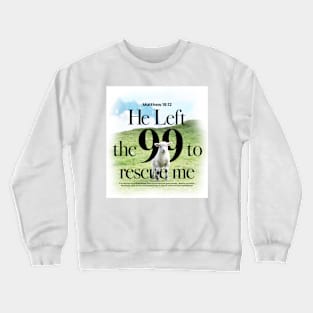 Matthew 18 : 12 Crewneck Sweatshirt